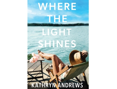 Livro Where the Light Shines de Kathryn Andrews (Inglês)
