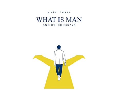 Livro What Is Man And Other Essays de Mark Twain (Inglês)