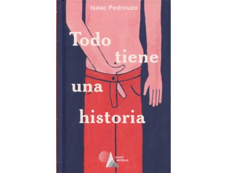 Livro Todo Tiene Una Historia de Isaac Pedrouzo (Espanhol)