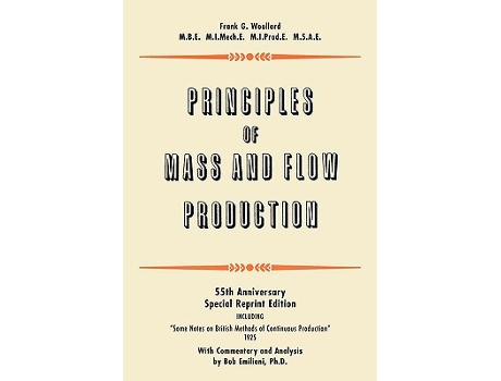 Livro Principles of Mass and Flow Production de Frank G Woollard (Inglês)