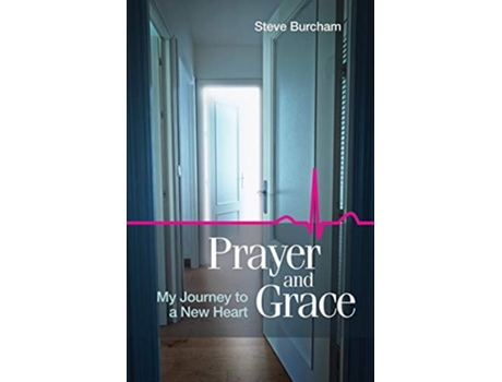 Livro Prayer and Grace de Steve Burcham (Inglês)