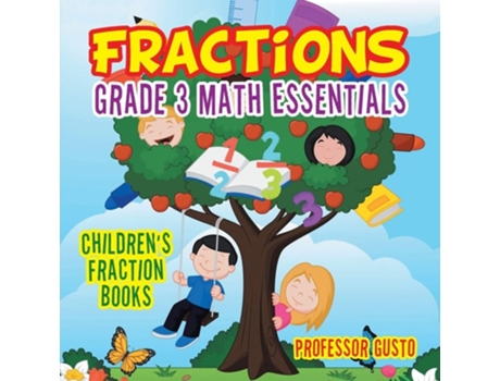 Livro Fractions Grade 3 Math Essentials Childrens Fraction Books De Professor Gusto (inglês)