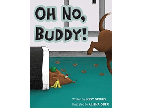 Livro Oh No Buddy de Jody Griggs (Inglês)