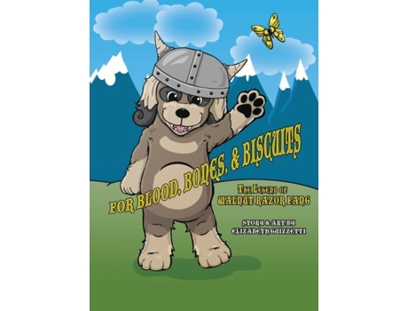 Livro For Blood, Bones, Amp Biscuits The Legend Of Walnut Razorfang De Elizabeth Guizzetti (inglês)