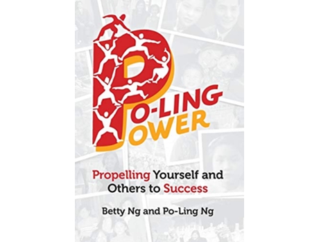 Livro PoLing Power Propelling Yourself and Others to Success de Betty Ng e Po-Ling Ng (Inglês - Capa Dura)