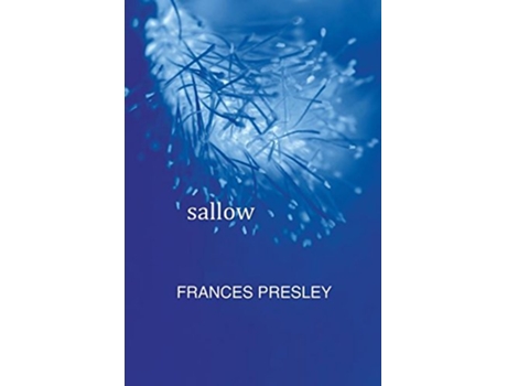 Livro sallow de Frances Presely Harriet Tarlo (Inglês)