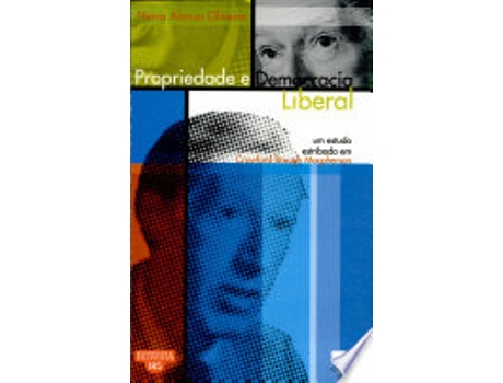Livro PROPRIEDADE E DEMOCRACIA LIBERAL de OLIVEIRA, NEIVA AFONSO (Português do Brasil)