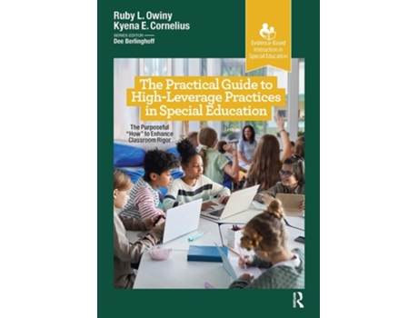 Livro The Practical Guide to High-Leverage Practices in Special Education de Ruby R Owiny (Inglês)