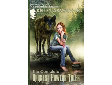 Livro The Complete Darkest Powers Tales de Kelley Armstrong (Inglês)