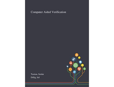 Livro Computer Aided Verification de Serdar Tasiran, Isil Dillig (Inglês)