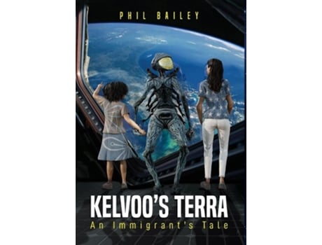 Livro Kelvoos Terra An Immigrants Tale de Phil Bailey (Inglês - Capa Dura)