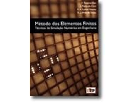 Livro Método dos Elementos Finitos - Técnicas de Simulação Numérica em Engenharia .