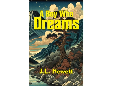 Livro A Boy Who Dreams de JL Newett (Inglês)