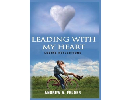 Livro Leading With My Heart De Andrew A Felder (inglês)