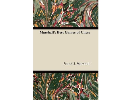 Livro Marshalls Best Games of Chess de Frank J Marshall (Inglês)