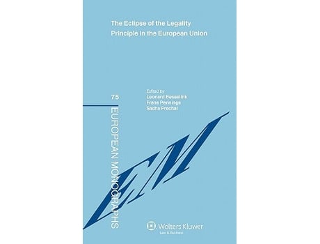Livro Eclipse of the Legality Principle in the European Union de Sacha Prechal, Leonard Besselink et al. (Inglês - Capa Dura)