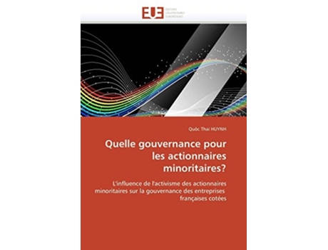 Livro Quelle Gouvernance Pour Les Actionnaires Minoritaires? De Quôc Thai Huynh (francês)