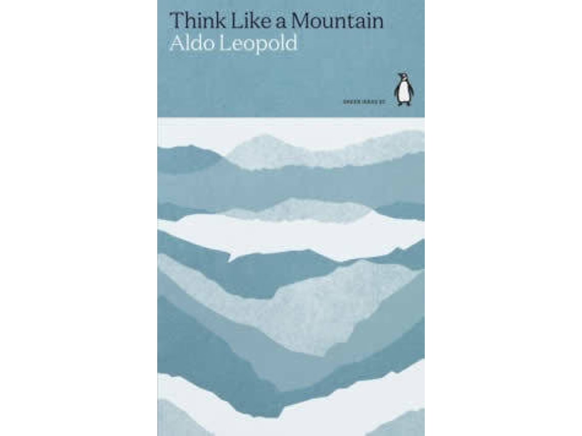 Livro Think Like A Mountain de Aldo Leopold (Inglês)