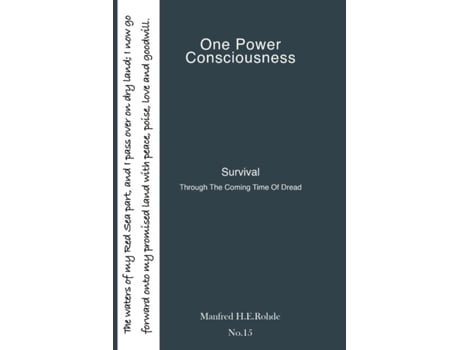 Livro One Power Consciousness Survival Through The Coming Time of Dread de Manfred H E Rohde (Inglês)