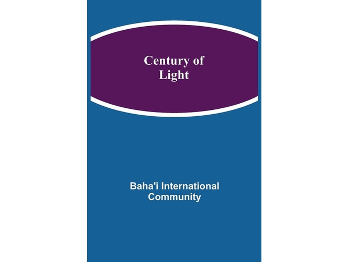 Livro Century Of Light De Baha'i International Community (inglês)