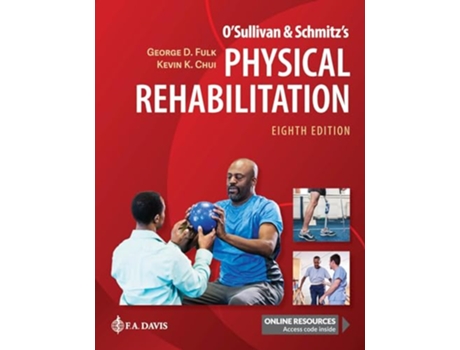 Livro OSullivan Schmitzs Physical Rehabilitation de George Fulk Pt Phd e Kevin Chui Pt Dpt Phd (Inglês - Capa Dura)