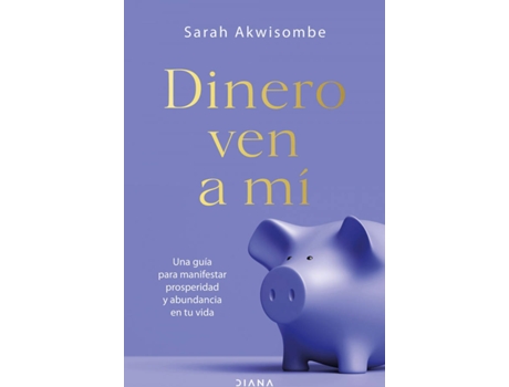 Livro Dinero, Ven A Mí de Sarah Akwisombe (Espanhol)