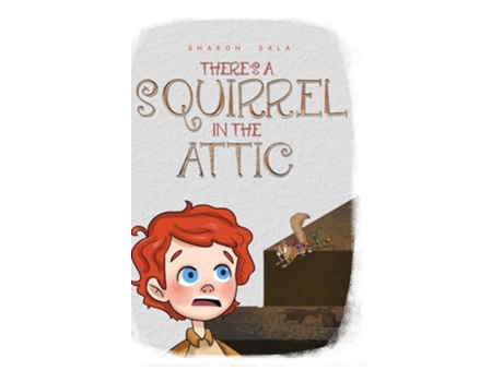 Livro THERES A SQUIRREL IN THE ATTIC de Sharon Sala (Inglês - Capa Dura)