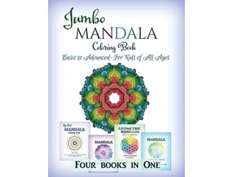 Livro Jumbo Mandala Coloring Book Basic To Advanced-for Kids Of All Ages-four Books In One De Kids World Coloring (inglês)
