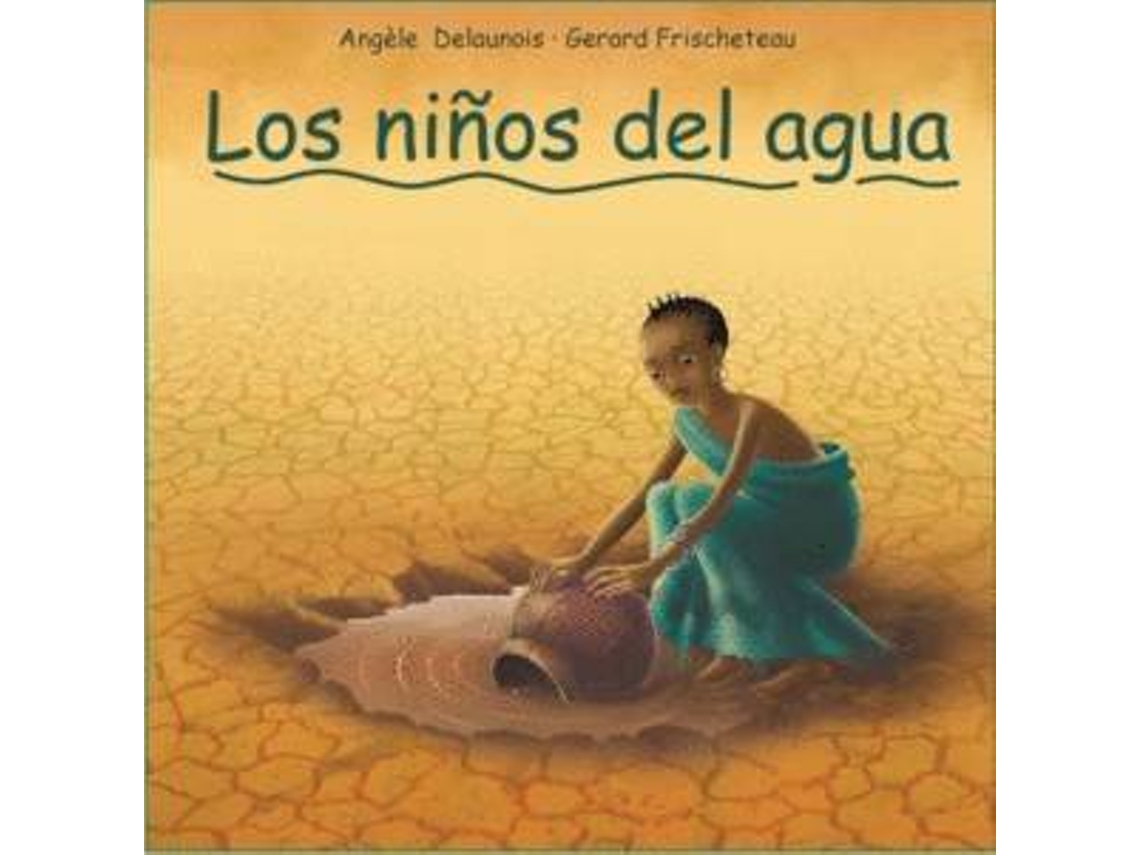 Livro Los Niños Del Agua de Angèle Delaunois (Espanhol)