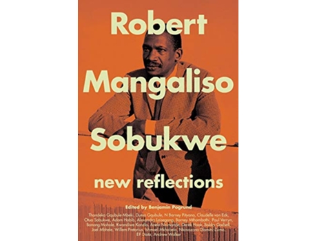 Livro Robert Mangaliso Sobukwe New Reflections de Benjamin Pogrund (Inglês)