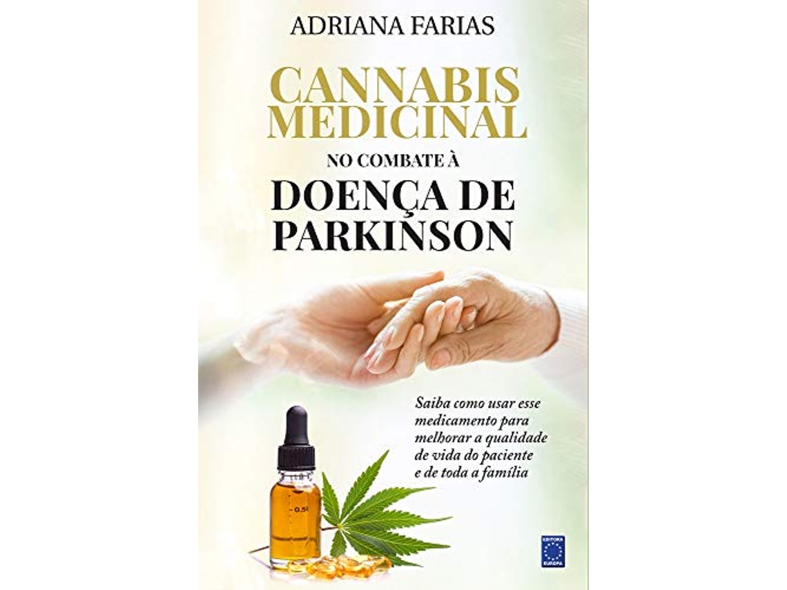 Livro Cannabis Medicinal No Combate À Doença De Parkinson de Adriana Farias da Silva (Português do Brasil)