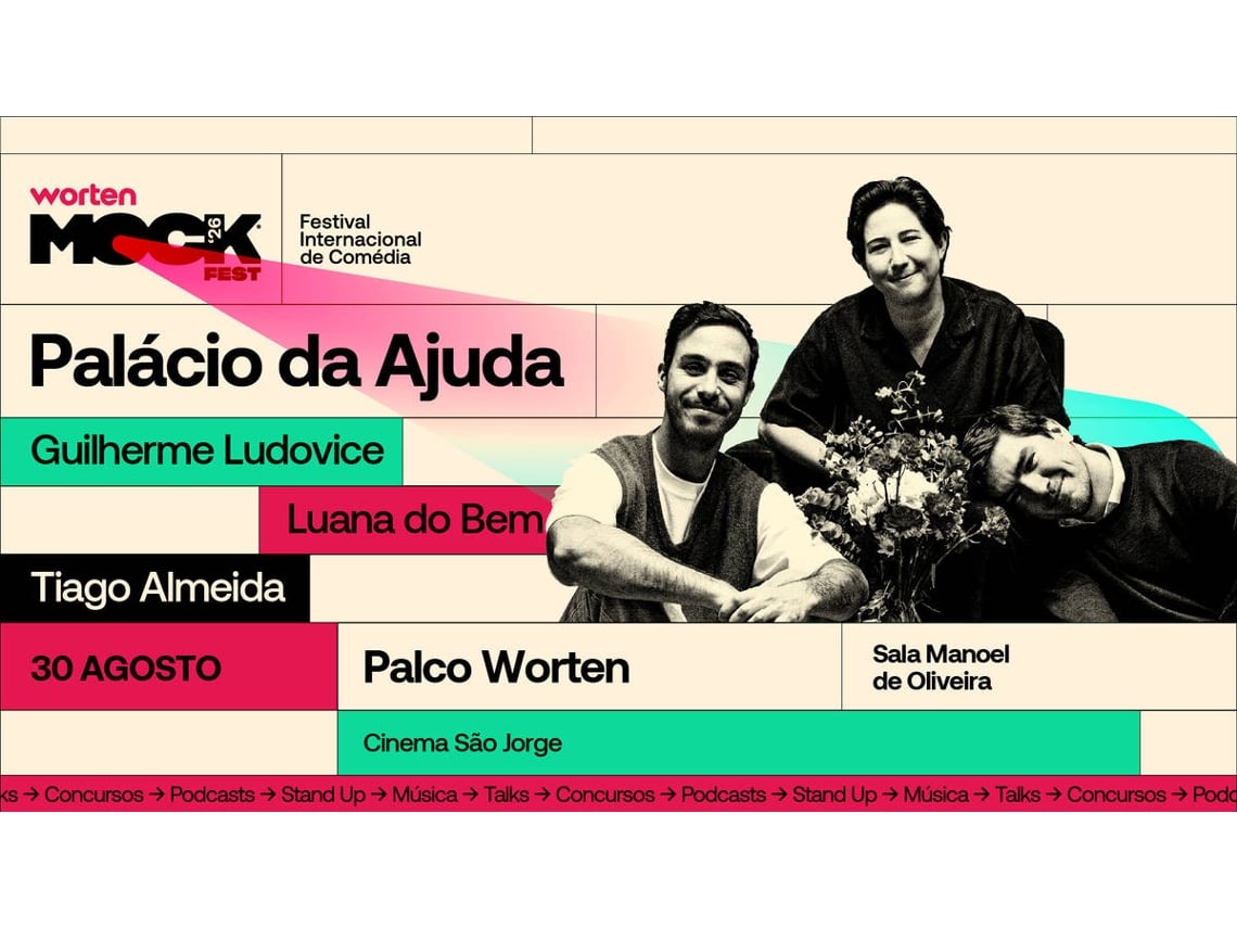 Bilhete WORTEN MOCK FEST|PALÁCIO DA AJUDA
