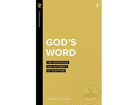 Livro Gods Word The Inspiration and Authority of Scripture Real Life Theology de Orpheus J Heyward (Inglês)
