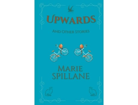 Livro Upwards And Other Stories de Marie Spillane (Inglês)