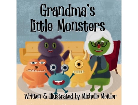 Livro Grandmas Little Monsters de Michelle Meitler (Inglês)
