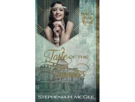Livro A Taste of the Twenties de Stephenia H McGee (Inglês)