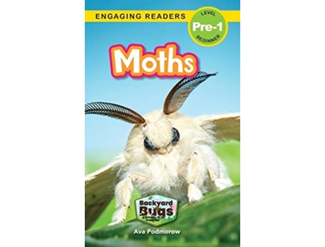 Livro Moths Backyard Bugs And Creepy-crawlies De Ava Podmorow (inglês - Capa Dura)