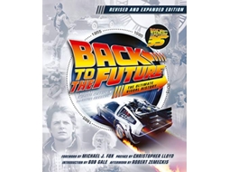 Livro Back to the Future Revised and Expanded Edition de Michael Klastorin e Randal Atamaniuk (Inglês - Capa Dura)