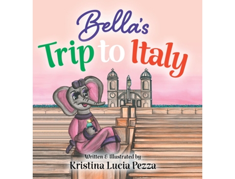 Livro Bellas Trip to Italy The Bella Lucia Series, Book 10 de Kristina Lucia Pezza (Inglês)