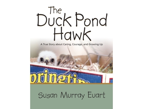 Livro The Duck Pond Hawk Susan Euart (Inglês)