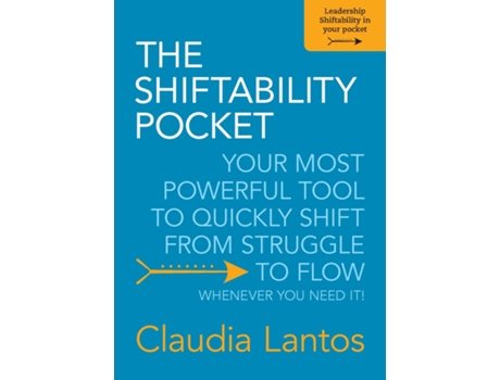 Livro The Shiftability Pocket Your Most Powerful Tool To Quickly Shift From Struggle To Flow - Whenever You Need It! De Claudia Lantos (inglês)
