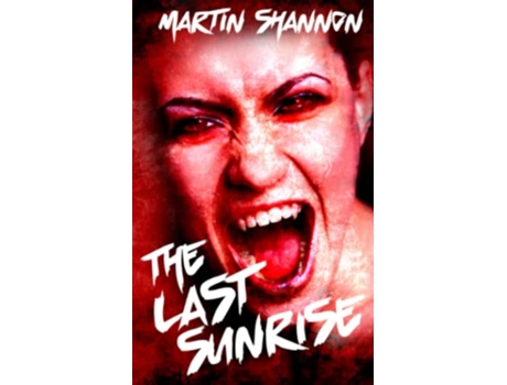 Livro The Last Sunrise de Martin Shannon (Inglês)