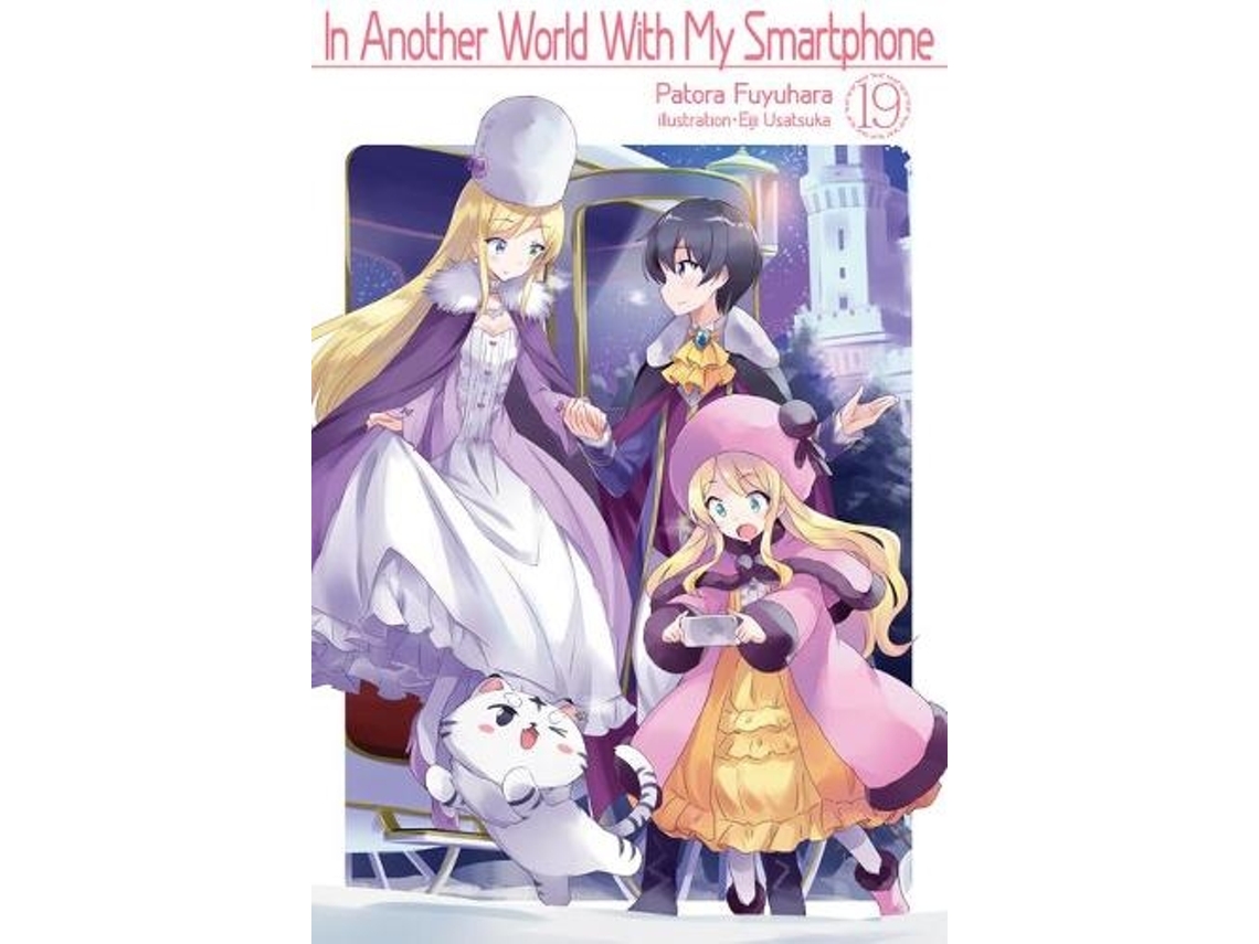 Livro In Another World With My Smartphone Volume 19 de Patora Fuyuhara (Inglês)