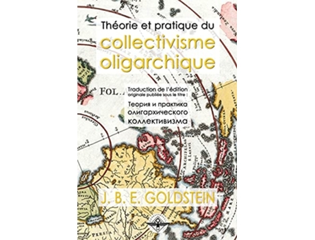 Livro Théorie Et Pratique Du Collectivisme Oligarchique De J B E Goldstein (francês)