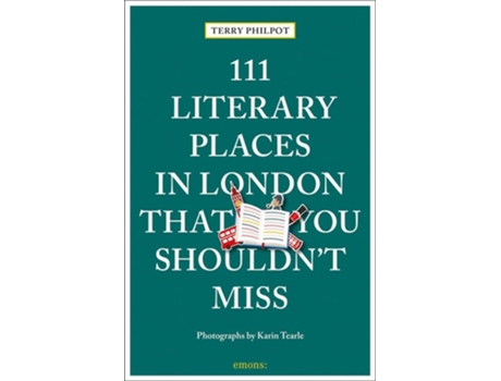 Livro 111 Literary Places in London That You Shouldnt Miss de Terry Philpot e Karin Tearle (Inglês)