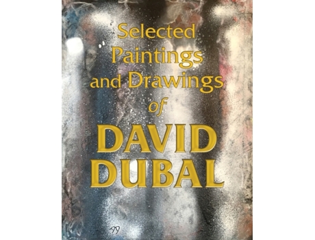 Livro Selected Paintings and Drawings of David Dubal David Dubal (Inglês)