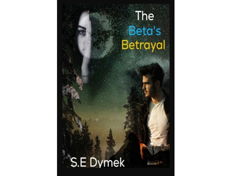 Livro The Betas Betrayal de SE Dymek (Inglês)