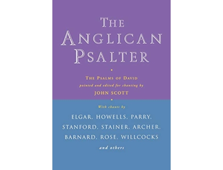 Livro Anglican Psalter The Psalms of David de Pointed and edited for chanting by JOHN SCOTT (Inglês)