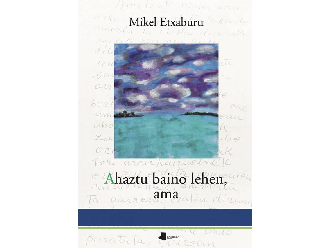 Livro Ahaztu Baino Lehen, Ama de Mikel Etxaburu Osa