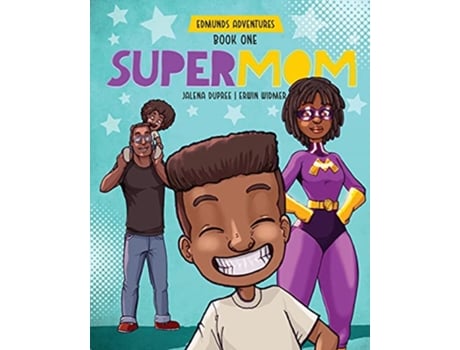 Livro Supermom Edmunds adventures de Jalena Dupree (Inglês)